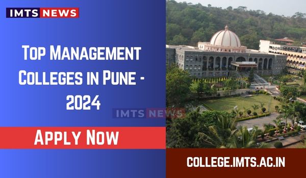 Top Management Colleges in Pune – 2025 Rankings, Fees ,Admission, Placements, Courses, Eligibility