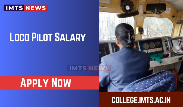 Loco Pilot Salary 2024: Monthly, After 5 years, After 10 years, In 7th Pay, In India