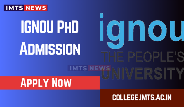 IGNOU PhD Admission 2025-26: Entrance Exam, Last Date, Fees, & Eligibility