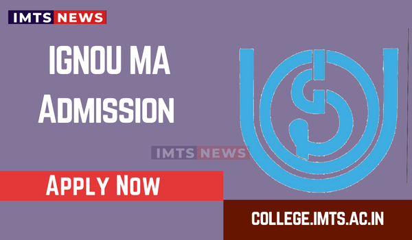 IGNOU MA Admission 2025-26 | Application Process ,Last Date, Fees & Status